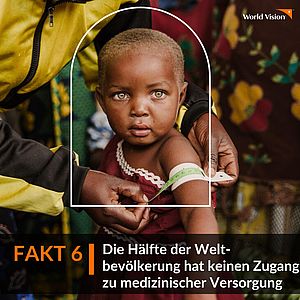 6.    Die Hälfte der Weltbevölkerung hat keinen Zugang zu Gesundheitsdiensten