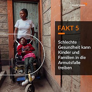 5.    Schlechte Gesundheit kann Kinder und Familien in die Armut treiben